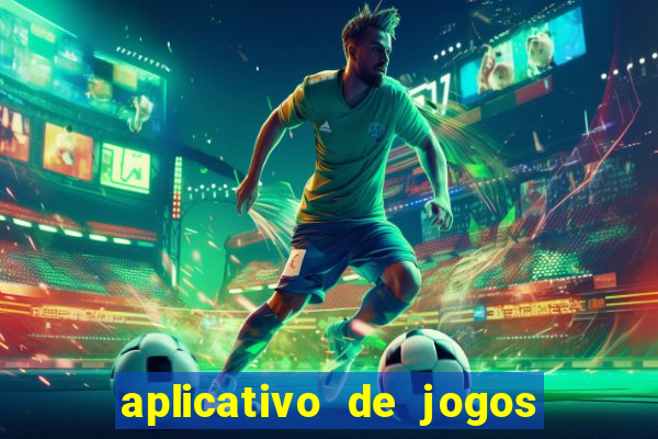 aplicativo de jogos que pagam de verdade